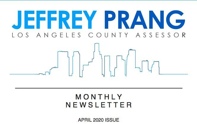 LA County Tax Assessor:   New Reality:  COVID-19 &amp; Property Taxes; Business Property Stmts Due; Decline-In-Value Tax Relief; Death of a Property Owner (three things you’ll need to know)