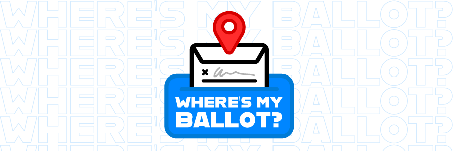 Where’s My Ballot?