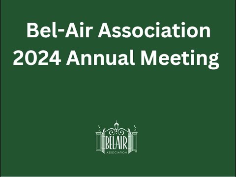 Bel-Air Association 2024 Annual Meeting